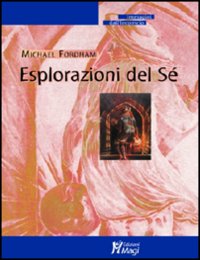 Esplorazioni del sé Esplorazioni del sé