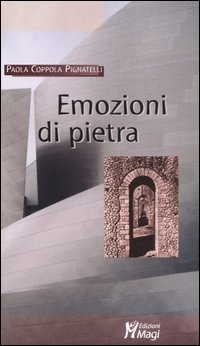 Emozioni di pietra Emozioni di pietra