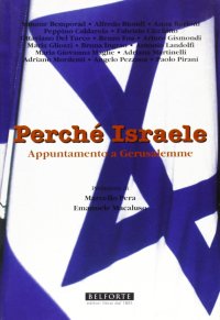 Perché Israele. Appuntamento a Gerusalemme