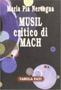 Musil critico di Mach. Gnoseologie a confronto