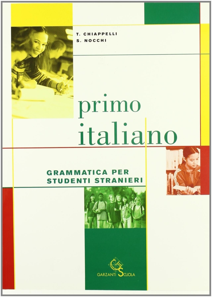 Primo italiano. Grammatica per studenti stranieri Primo italiano. Grammatica per studenti stranieri