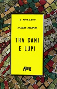 Tra cani e lupi