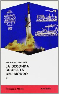 La seconda scoperta del mondo