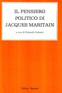 Il pensiero politico di Jacques Maritain