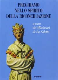 Preghiamo nello spirito della riconciliazione