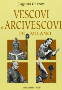 Vescovi e arcivescovi di Milano