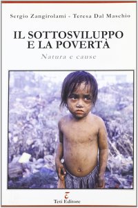 Il sottosviluppo e la povertà. Natura e cause