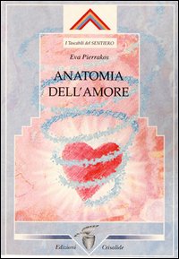 Anatomia dell'amore Anatomia dell'amore