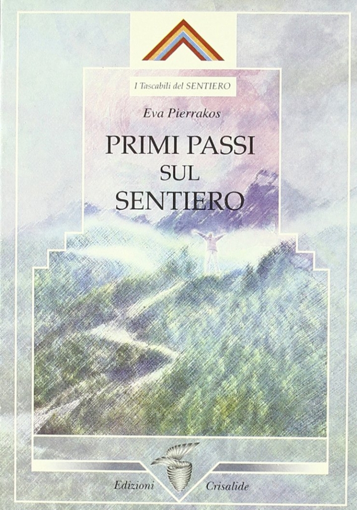 Primi passi sul sentiero Primi passi sul sentiero