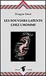 Les pouvoirs latents chez l'homme Les pouvoirs latents chez l'homme