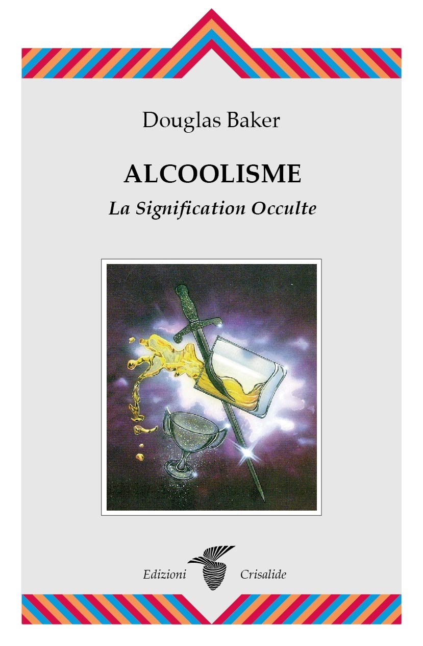 Alcoolisme. La signification occulte Alcoolisme. La signification occulte
