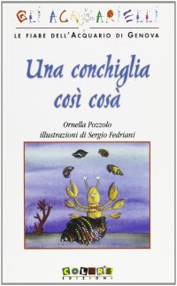 Una conchiglia così cosà