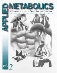 Applied metabolics. Rendiamo utile la scienza. Vol. 2
