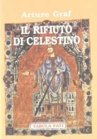 Il rifiuto di Celestino