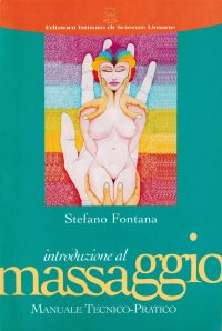 Introduzione al massaggio. Manuale teorico-pratico