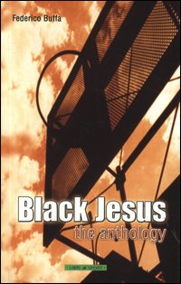 Black Jesus. The anthology Black Jesus. The anthology