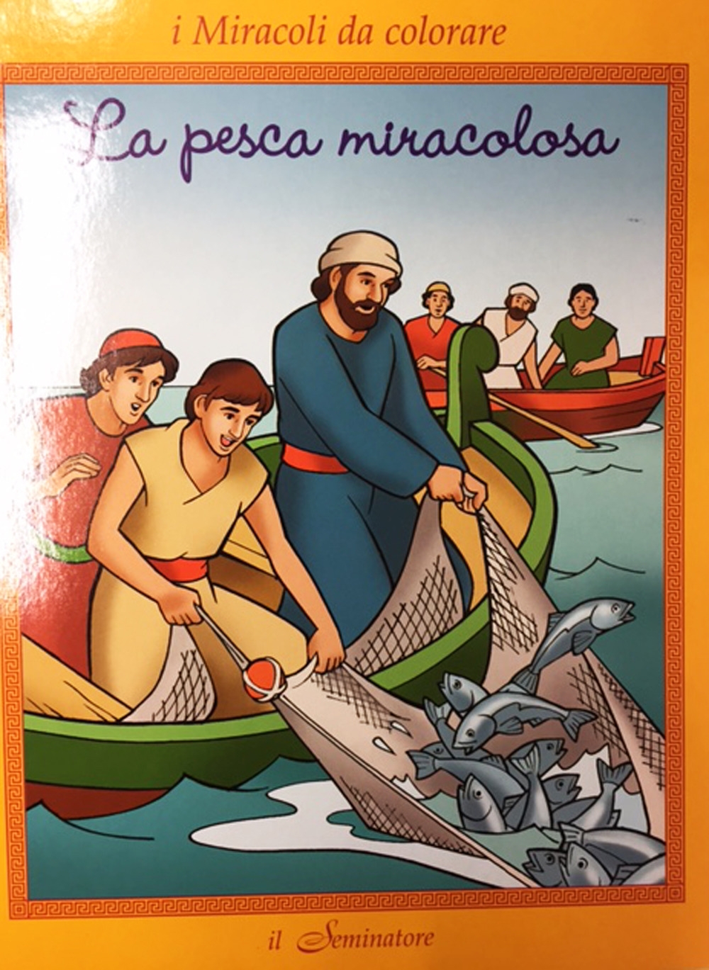 I miracoli da colorare. La pesca miracolosa I miracoli da colorare. La pesca miracolosa