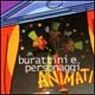 Burattini e personaggi animati Burattini e personaggi animati