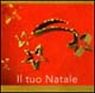 Il tuo Natale Il tuo Natale