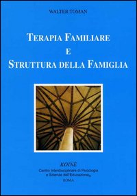 Terapia familiare e struttura della famiglia Terapia familiare e struttura della famiglia