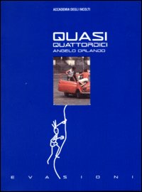 Quasi quattordici Quasi quattordici