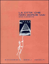 La città che non dorme mai La città che non dorme mai