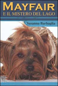 Mayfair e il mistero del lago Mayfair e il mistero del lago