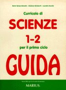 Curricolo di scienze. Guida didattica per il 1º ciclo