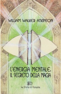 L'energia mentale: il segreto della magia