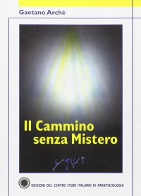 Il cammino senza mistero