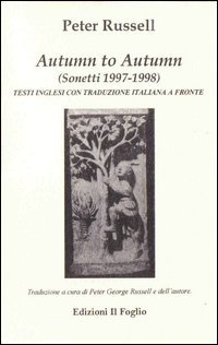 Autumn To Autumn. Sonetti 1997-1998. Testi Inglese a Fronte