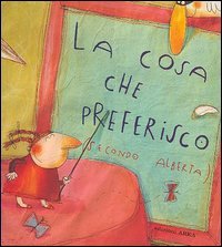 La cosa che preferisco (secondo Alberta)