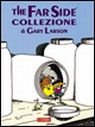 The far side. Collezione. The far side. Collezione.