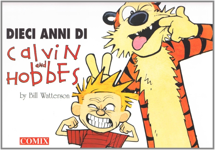 Dieci anni di Calvin and Hobbes Dieci anni di Calvin and Hobbes
