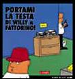 Portami la testa di Willy il fattorino Portami la testa di Willy il fattorino