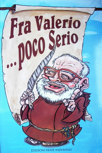 Fra Valerio... Poco serio Fra Valerio... Poco serio
