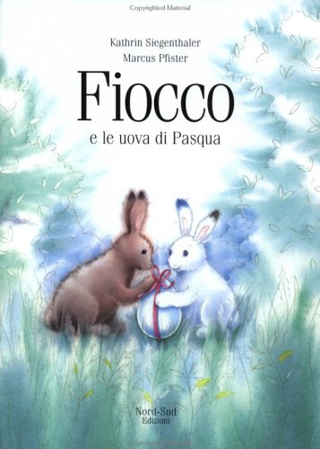 Fiocco e le uova di Pasqua. Ediz. illustrata Fiocco e le uova di Pasqua. Ediz. illustrata