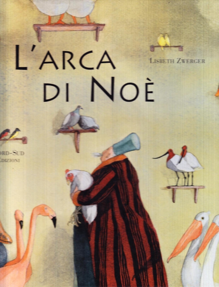 L'arca di Noè. Ediz. illustrata L'arca di Noè. Ediz. illustrata