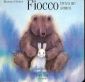 Fiocco trova un amico Fiocco trova un amico
