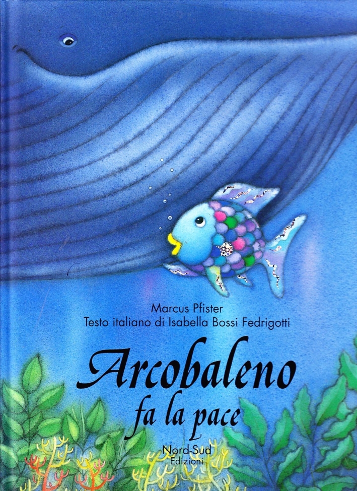 Arcobaleno fa la pace. Ediz. illustrata Arcobaleno fa la pace. Ediz. illustrata