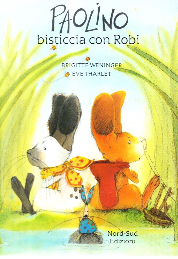 Paolino bisticcia con Robi. Ediz. illustrata Paolino bisticcia con Robi. Ediz. illustrata