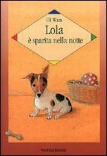 Lola è sparita nella notte. Lola è sparita nella notte.
