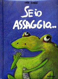 Se io assaggio