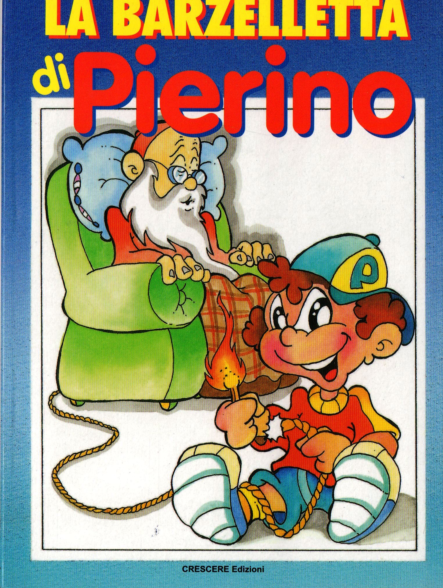 La barzelletta. Pierino La barzelletta. Pierino