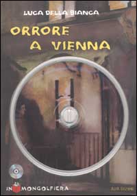 Orrore a Vienna. Con CD-ROM Orrore a Vienna. Con CD-ROM