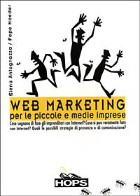 Web marketing per le piccole, medie imprese Web marketing per le piccole, medie imprese
