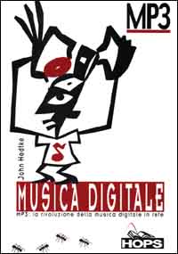 Musica digitale. MP3 la rivoluzione della musica digitale in rete Musica digitale. MP3 la rivoluzione della musica digitale in rete