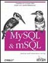 MySQL & mSQL MySQL & mSQL