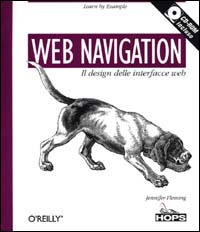 Web navigation. Il design delle interfacce Web. Con CD-ROM Web navigation. Il design delle interfacce Web. Con CD-ROM
