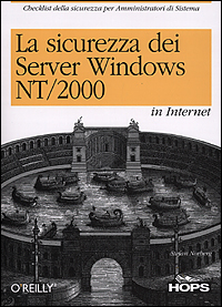 La sicurezza dei server Windows NT/2000 in Internet La sicurezza dei server Windows NT/2000 in Internet